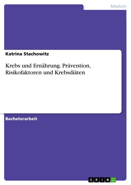 Produktbild: Krebs und Ern&auml;hrung. Pr&auml;vention, Risikofaktoren und Krebsdi&auml;ten