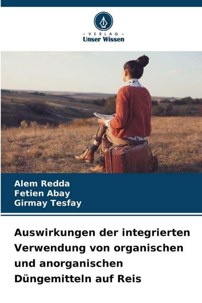 Produktbild: Auswirkungen der integrierten Verwendung von organischen und anorganischen D&uuml;ngemitteln auf Reis