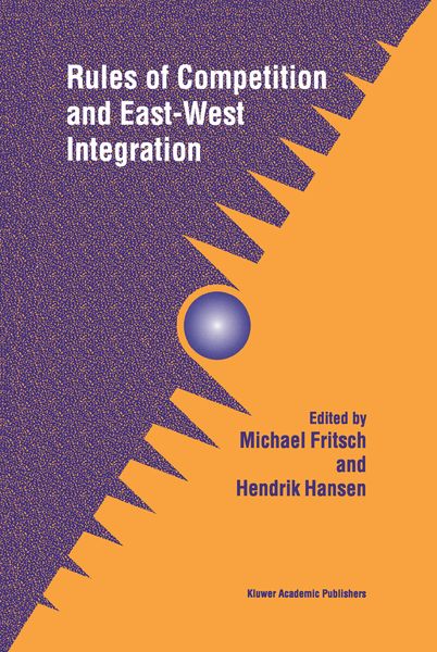Produktbild: Rules of Competition and East-West Integration