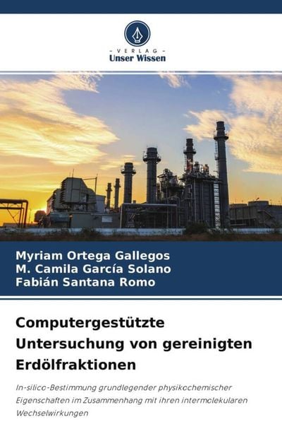 Produktbild: Computergest&uuml;tzte Untersuchung von gereinigten Erd&ouml;lfraktionen