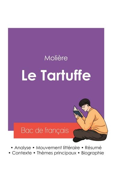 Produktbild: R&eacute;ussir son Bac de fran&ccedil;ais 2027 : Analyse de la pi&egrave;ce Tartuffe de Moli&egrave;re