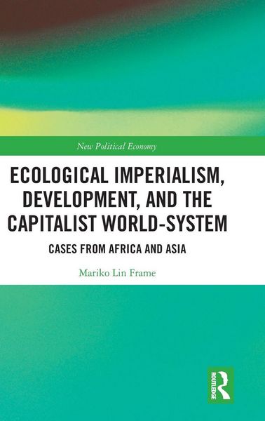 Produktbild: Ecological Imperialism, Development, and the Capitalist World-System