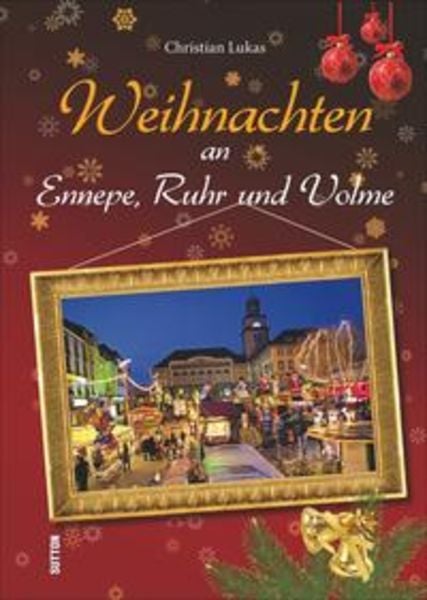 Weihnachten an Ennepe, Ruhr und Volme