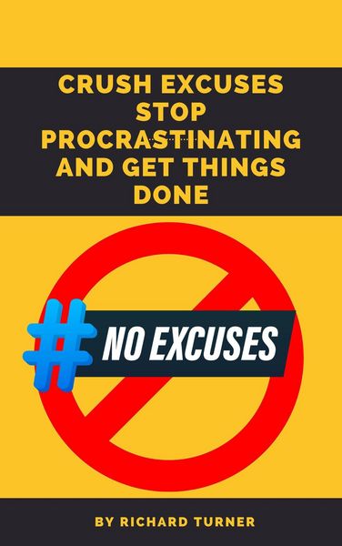 Produktbild: Crush Excuses: Stop Procrastinating