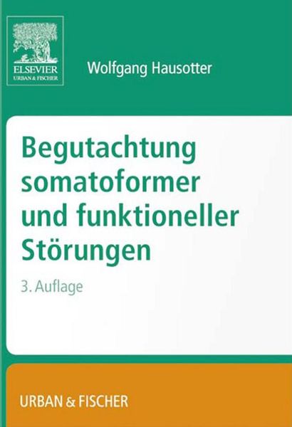 Produktbild: Begutachtung somatoformer und funktioneller St&ouml;rungen