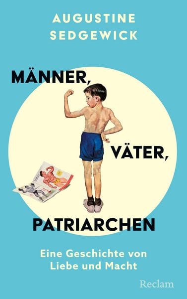 Produktbild: M&auml;nner, V&auml;ter, Patriarchen. Eine Geschichte von Liebe und Macht