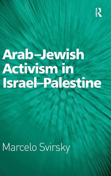Produktbild: Arab-Jewish Activism in Israel-Palestine