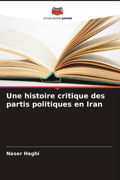 Produktbild: Une histoire critique des partis politiques en Iran