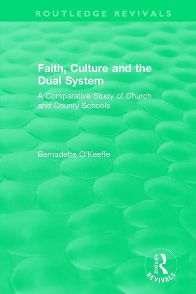 Produktbild: O'Keeffe, B: Faith, Culture and the Dual System
