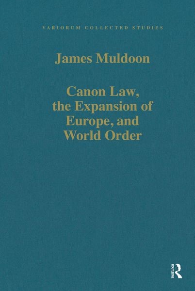 Produktbild: Canon Law, the Expansion of Europe, and World Order