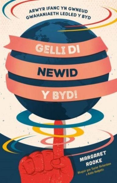 Produktbild: Gelli Di Newid y Byd!