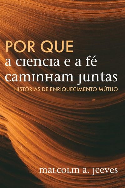 Produktbild: Por que a Ci&ecirc;ncia e a F&eacute; Caminham Juntas