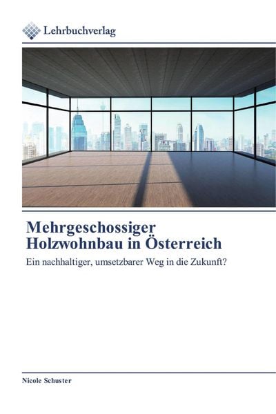 Produktbild: Mehrgeschossiger Holzwohnbau in &Ouml;sterreich