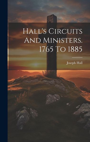 Produktbild: Hall's Circuits And Ministers. 1765 To 1885