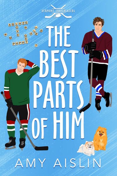 Produktbild: The Best Parts of Him (Vermont Trailblazers, #1)