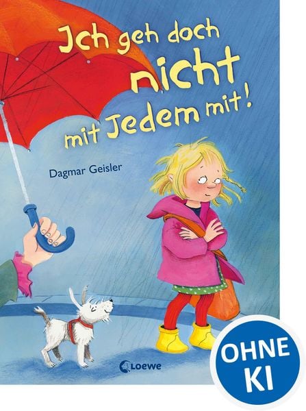 Produktbild: Ich geh doch nicht mit Jedem mit! (Starke Kinder, gl&uuml;ckliche Eltern)