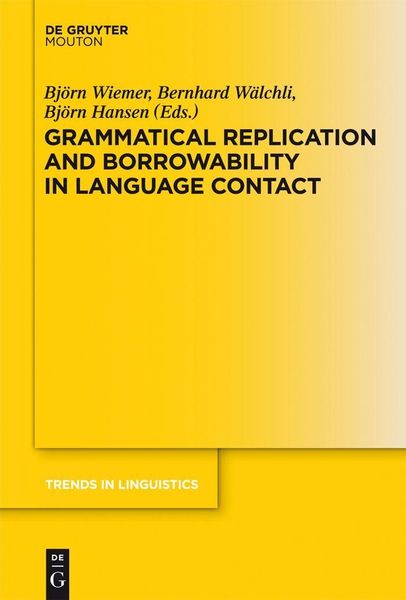 Produktbild: Grammatical Replication and Borrowability in Language Contact