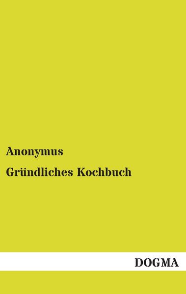 Produktbild: Gr&uuml;ndliches Kochbuch