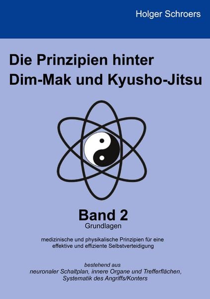 Produktbild: Die Prinzipien hinter Dim-Mak und Kyusho-Jitsu