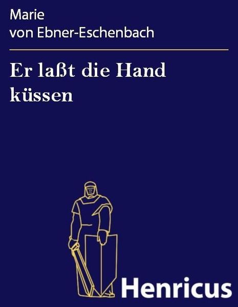Produktbild: Er la&szlig;t die Hand k&uuml;ssen