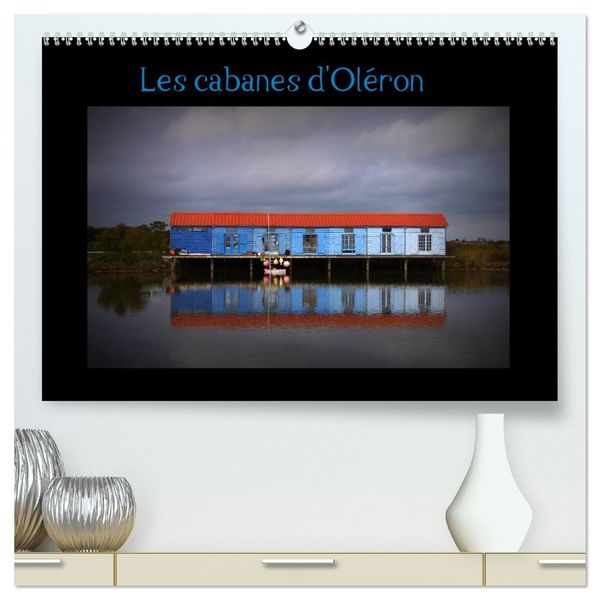 Produktbild: Les Cabanes d'Ol&eacute;ron (Calendrier mural 2026 DIN A2 vertical) calendrier de bureau