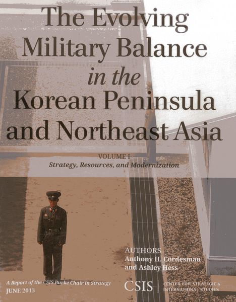 Produktbild: The Evolving Military Balance in the Korean Peninsula and Northeast Asia