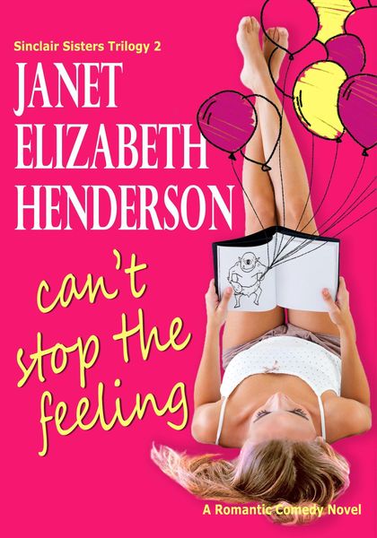 Can't Stop the Feeling (Sinclair Sisters Trilogy, #2)