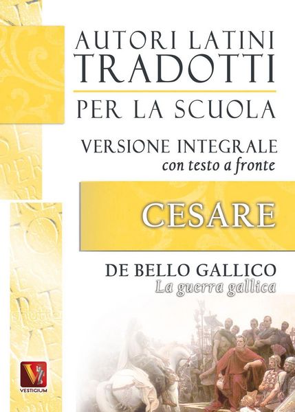 Produktbild: La guerra gallica-De bello gallico. Versione integrale con testo latino a fronte