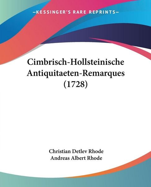 Produktbild: Cimbrisch-Hollsteinische Antiquitaeten-Remarques (1728)
