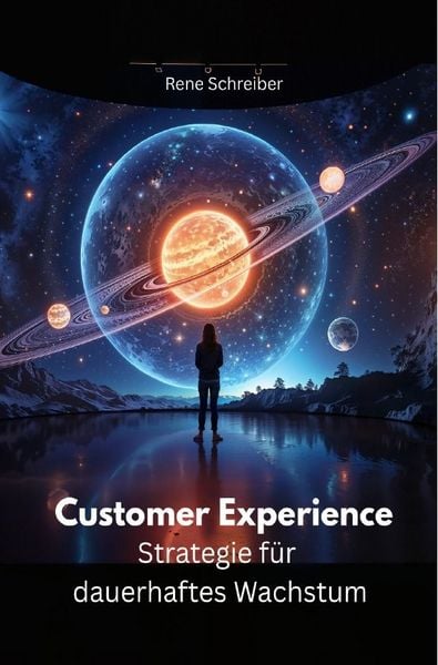 Produktbild: Customer Experience - Strategie f&uuml;r dauerhaftes Wachstum
