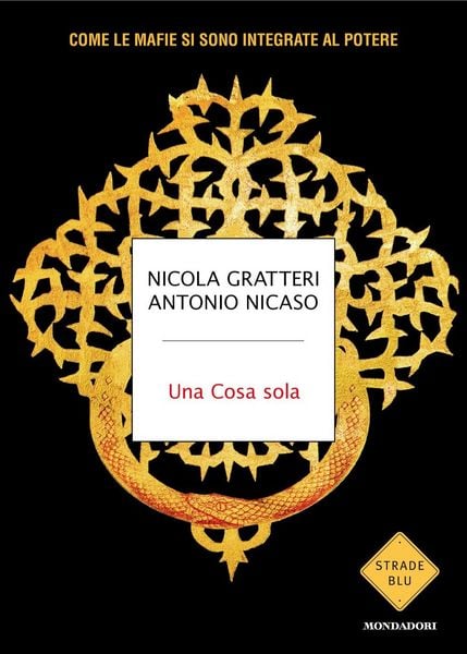 Produktbild: Una Cosa sola. Come le mafie si sono integrate al potere