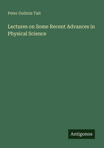 Produktbild: Lectures on Some Recent Advances in Physical Science
