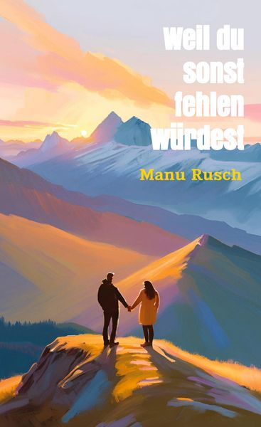 Produktbild: Weil du sonst fehlen w&uuml;rdest