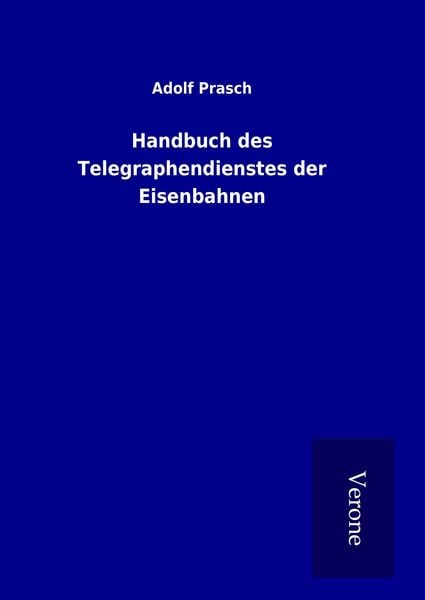 Produktbild: Handbuch des Telegraphendienstes der Eisenbahnen