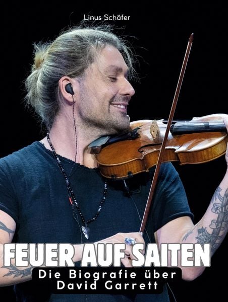 Produktbild: Die Biografie &uuml;ber David Garrett