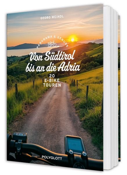 Produktbild: Panorama & Genuss &ndash; Von S&uuml;dtirol bis an die Adria