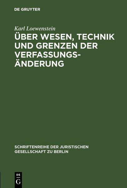 Produktbild: &Uuml;ber Wesen, Technik und Grenzen der Verfassungs&auml;nderung
