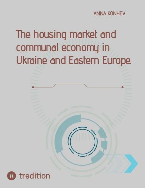 Produktbild: The housing market and communal economy in Ukraine and Eastern Europe.