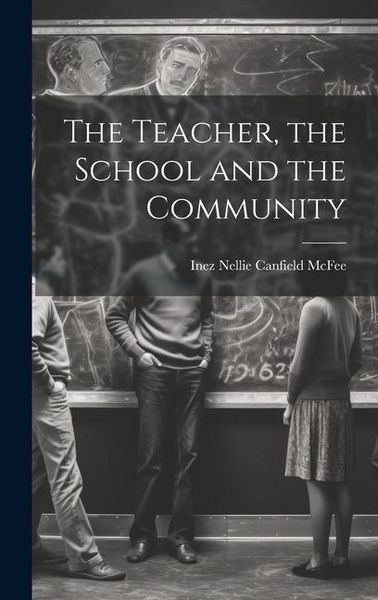 Produktbild: The Teacher, the School and the Community