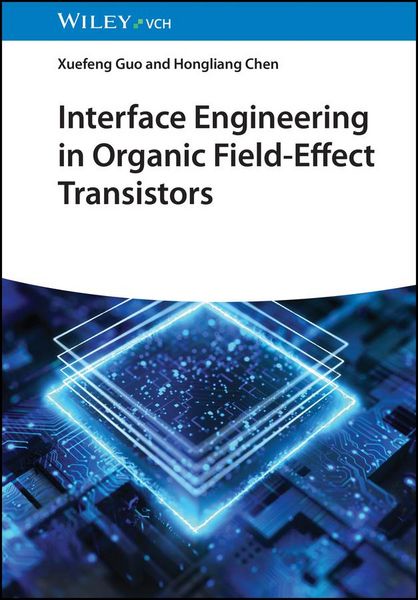 Produktbild: Interface Engineering in Organic Field-Effect Transistors