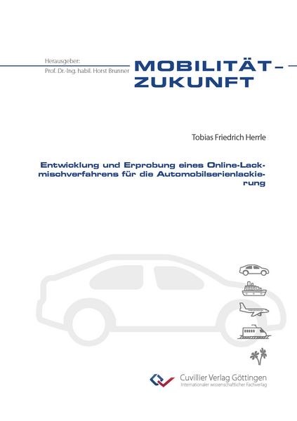 Produktbild: Entwicklung und Erprobung eines Online-Lackmischverfahrens f&uuml;r die Automobilserienlackierung