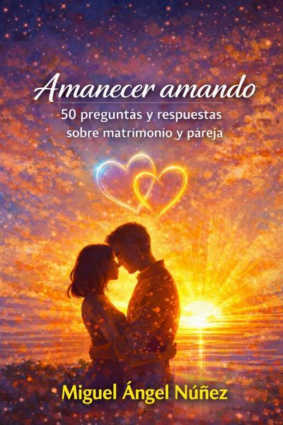 Produktbild: Amanecer amando: Preguntas y respuestas sobre relaciones de pareja