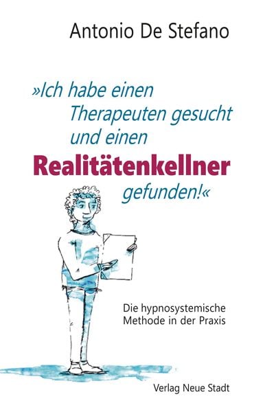 'Ich habe einen Therapeuten gesucht und einen Realitätenkellner gefunden!'