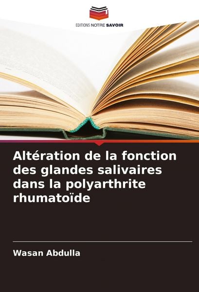 Produktbild: Alt&eacute;ration de la fonction des glandes salivaires dans la polyarthrite rhumato&iuml;de