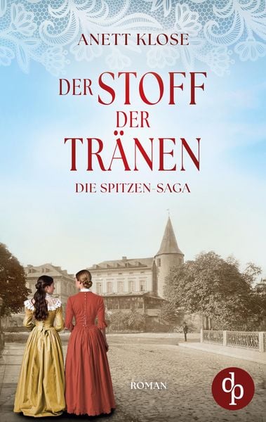 Produktbild: Der Stoff der Tr&auml;nen | Die historische Familiensaga im 19. Jahrhundert