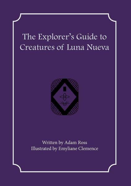 Produktbild: The Explorer's Guide to Creatures of Luna Nueva