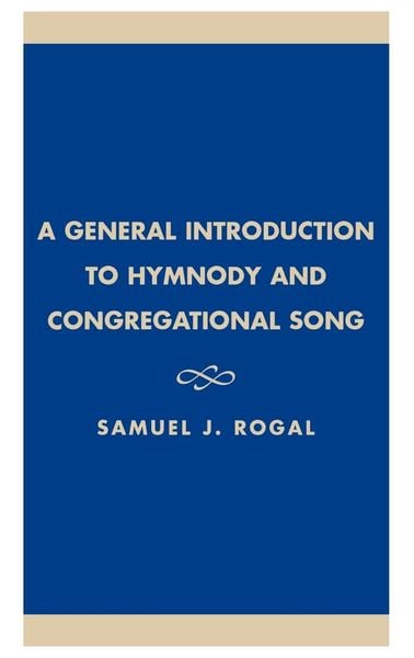 Produktbild: General Introduction to Hymnody and Congregational Song