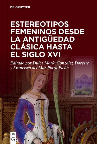 Produktbild: Estereotipos femeninos desde la antig&uuml;edad cl&aacute;sica hasta el siglo XVI