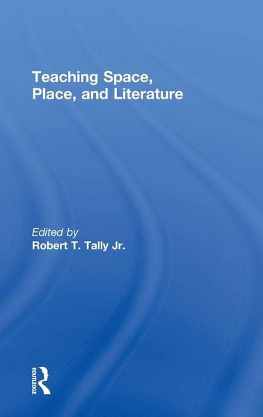 Produktbild: Teaching Space, Place, and Literature