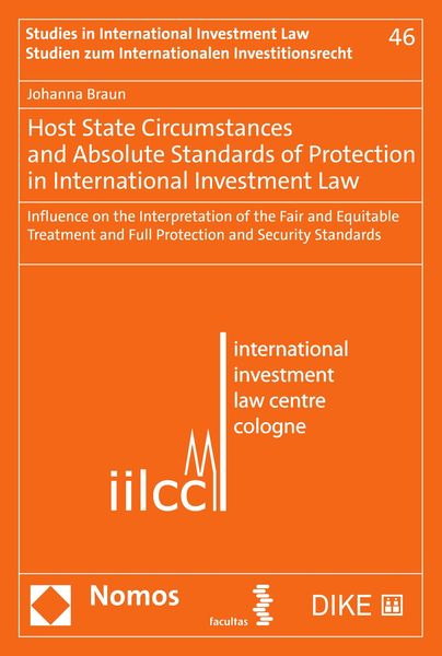 Produktbild: Host State Circumstances and Absolute Standards of Protection in International Investment Law